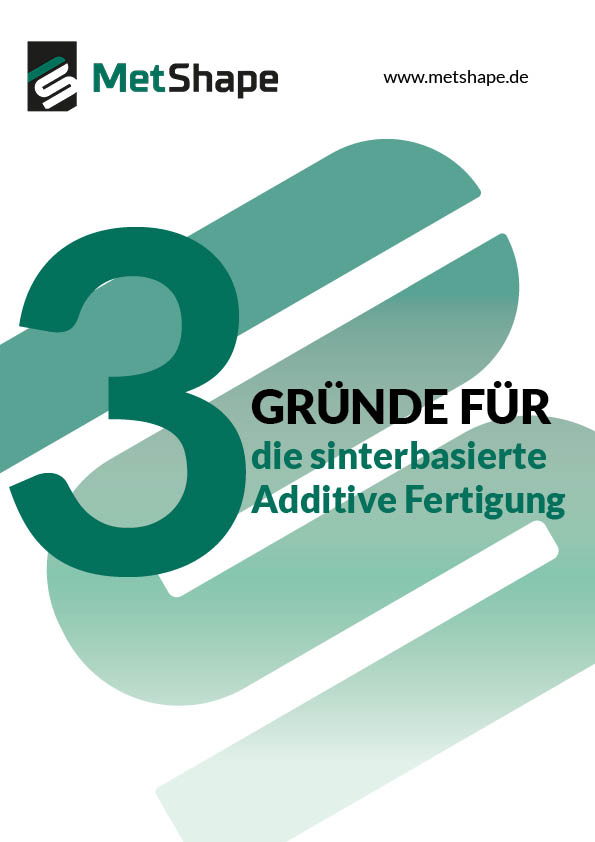 3 Gründe für die sinterbasierte AM